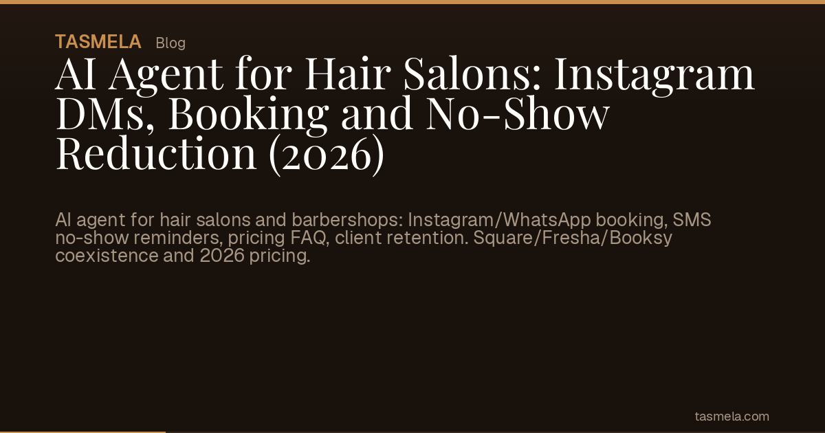 AI Agent for Hair Salons: Instagram DMs, Booking and No-Show Reduction (2026)
