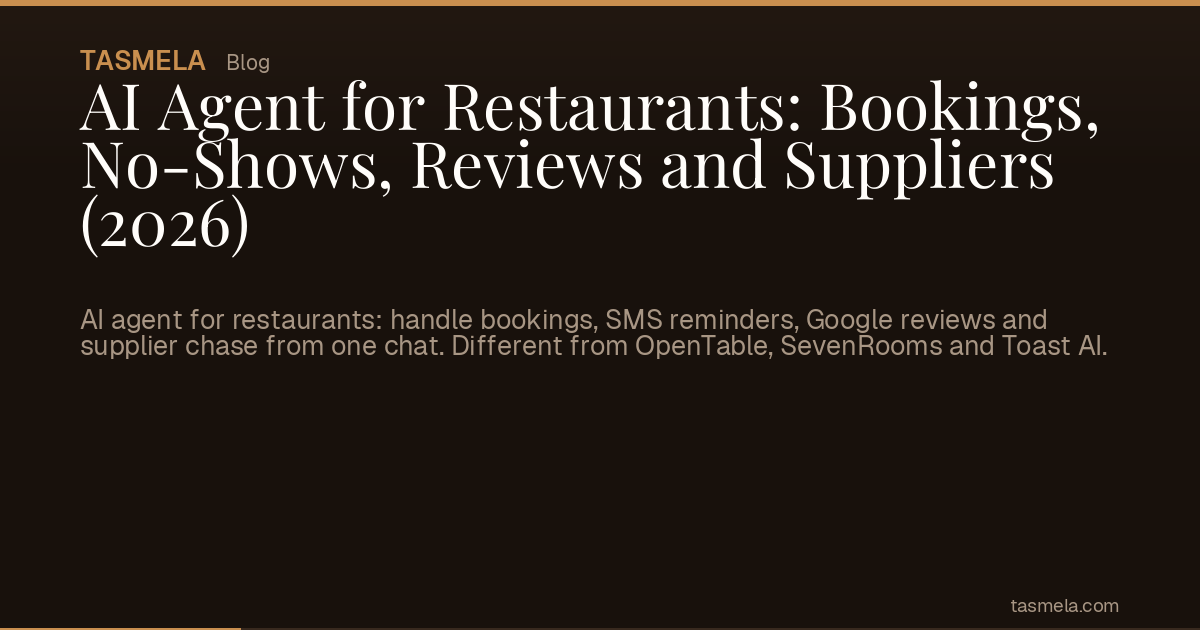 AI Agent for Restaurants: Bookings, No-Shows, Reviews and Suppliers (2026)