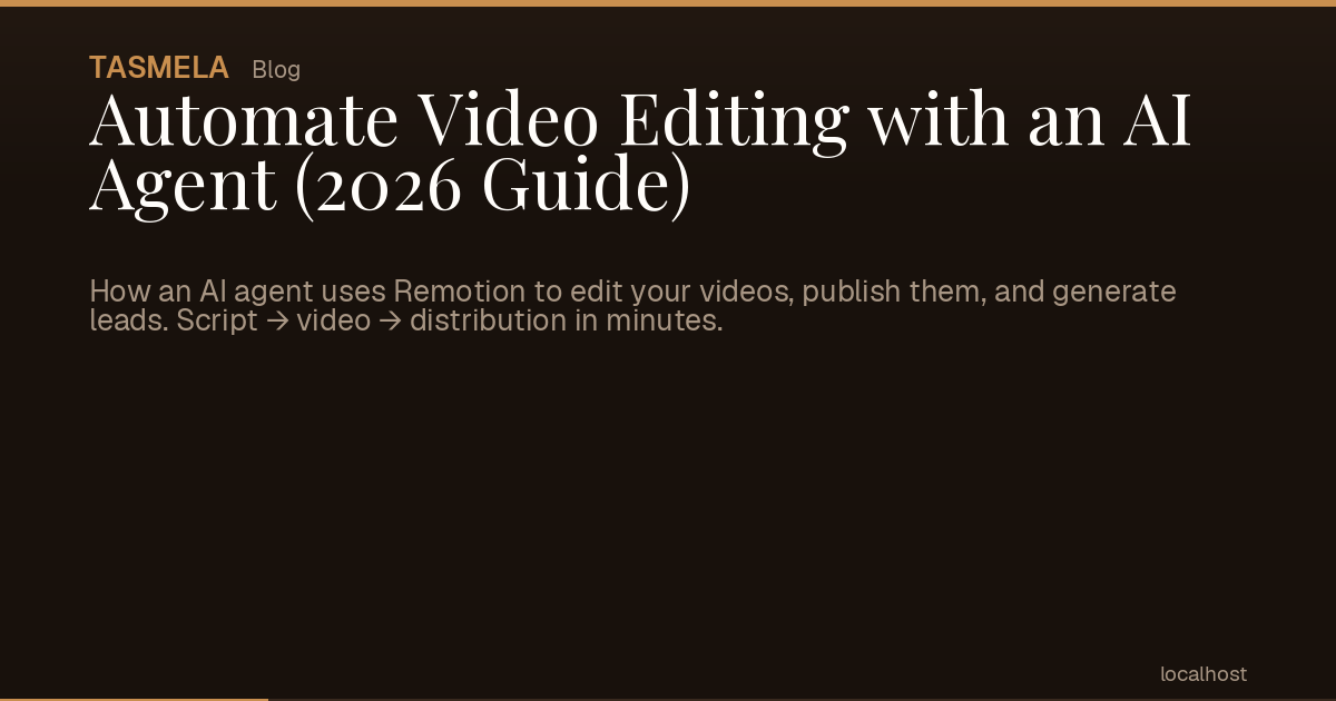 Automate Video Editing with an AI Agent (2026 Guide)