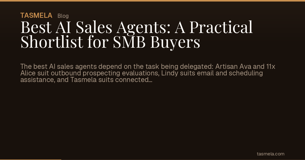 Best AI Sales Agents: A Practical Shortlist for SMB Buyers