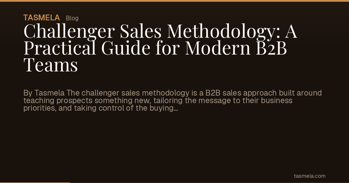 Challenger Sales Methodology: A Practical Guide for Modern B2B Teams