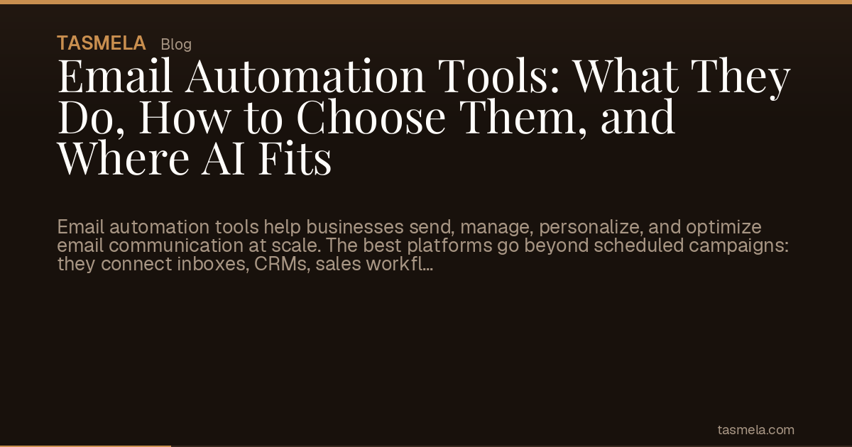 Email Automation Tools: What They Do, How to Choose Them, and Where AI Fits