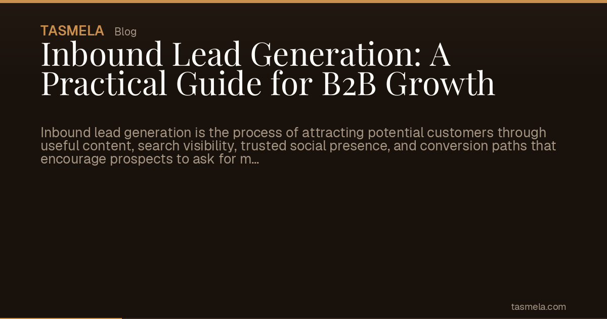 Inbound Lead Generation: A Practical Guide for B2B Growth