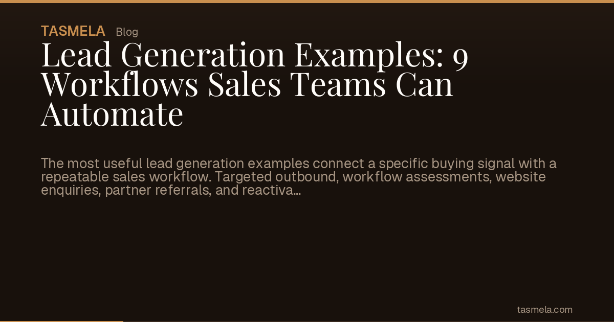 Lead Generation Examples: 9 Workflows Sales Teams Can Automate