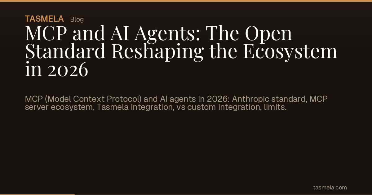 MCP and AI Agents: The Open Standard Reshaping the Ecosystem in 2026
