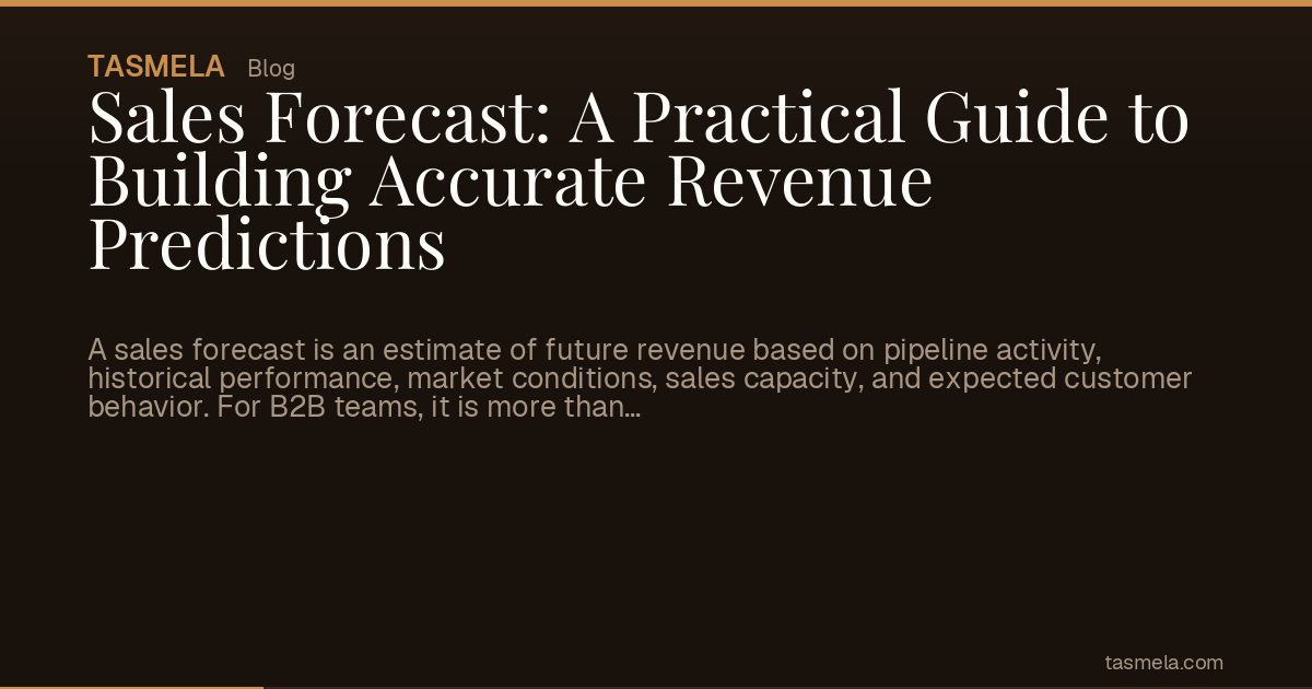 Sales Forecast: A Practical Guide to Building Accurate Revenue Predictions