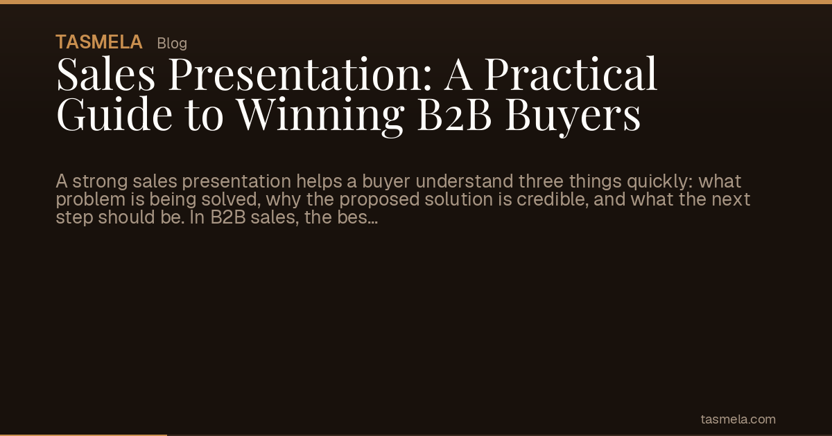 Sales Presentation: A Practical Guide to Winning B2B Buyers
