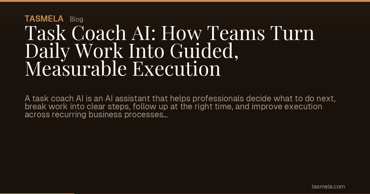 Task Coach AI: How Teams Turn Daily Work Into Guided, Measurable Execution
