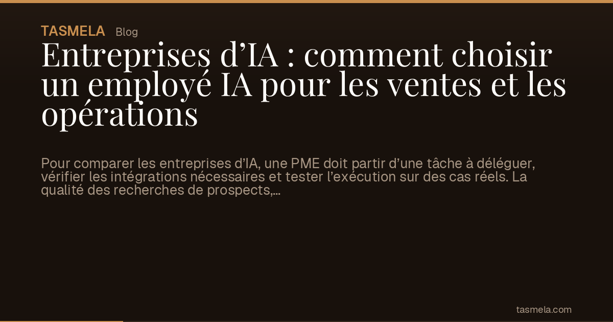 Entreprises d’IA : comment choisir un employé IA pour les ventes et les opérations